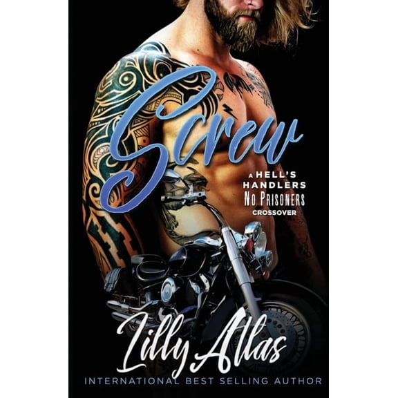 Hell's Handlers MC Screw: A Hell's Handlers/No Prisoners Crossover, Book 8, (Paperback)