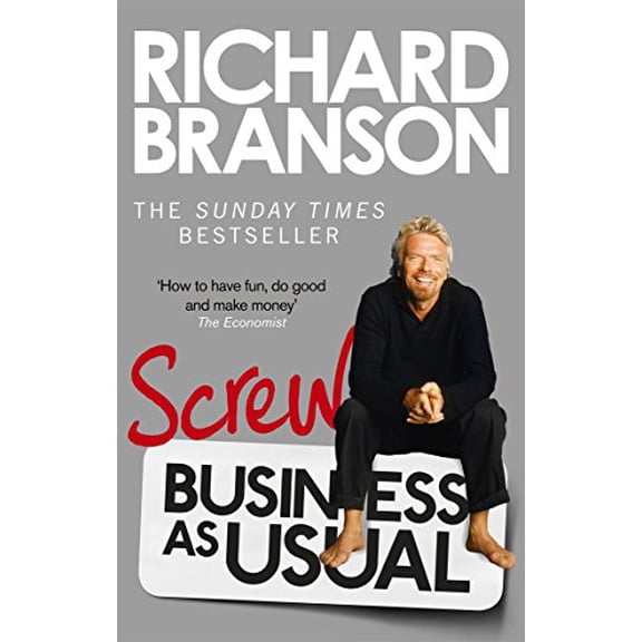 Screw Business as Usual (Paperback) by Richard Branson