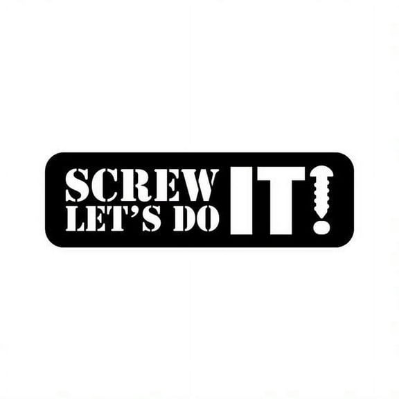 Screw It - Metal Wall Art