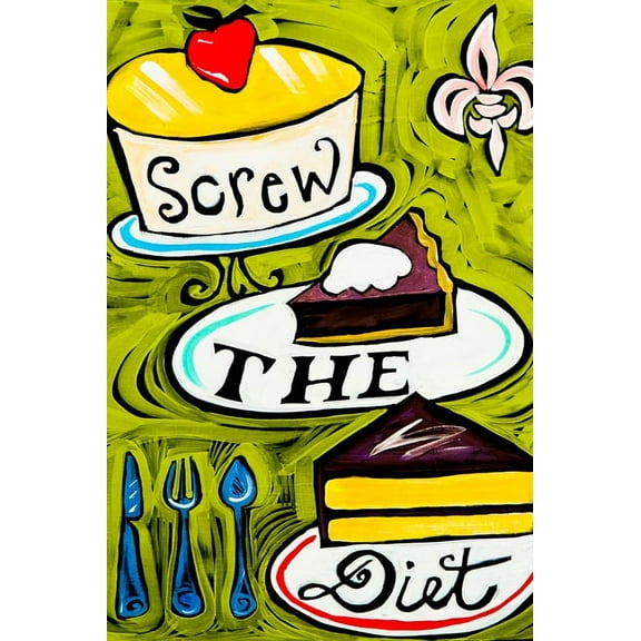 Screw The Diet by Ben Mann Poster Print