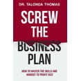 thumbnail image 1 of Screw the Business Plan: Mastering the Skills and Mindset You'll Really Need to Profit Fast, (Paperback), 1 of 1
