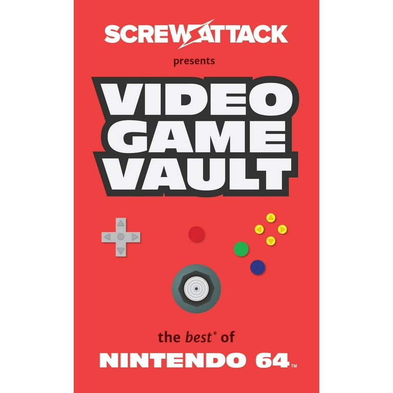 Screwattack's Video Game Vault: The Best of Nintendo 64 (Paperback
