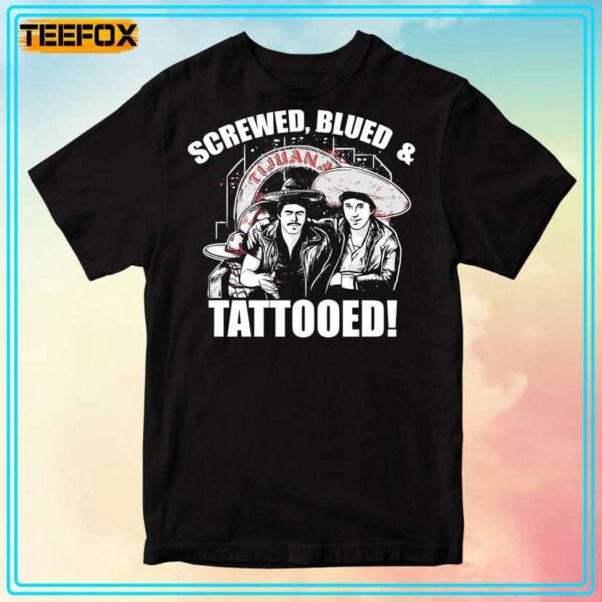 Screwed Blued And Tattooed T-Shirt - Walmart.com