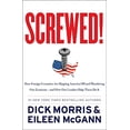 thumbnail image 1 of Pre-Owned Screwed!: How Foreign Countries Are Ripping America Off and Plundering Our Economy-and How Our Leaders Help Them Do It, 9780062196699, 0062196693, Hardcover, 1 edition, 1 of 1