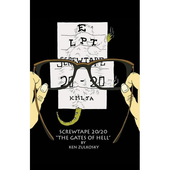 Screwtape 20/20 : The Gates of Hell