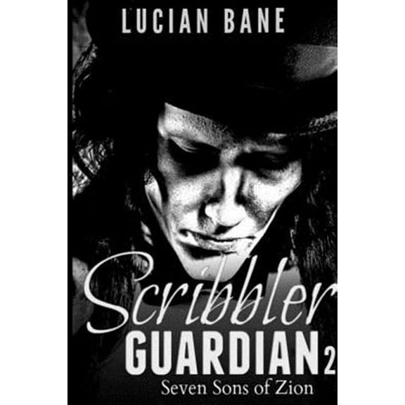 Scribbler Guardian 2~ : Seven Sons of Zion