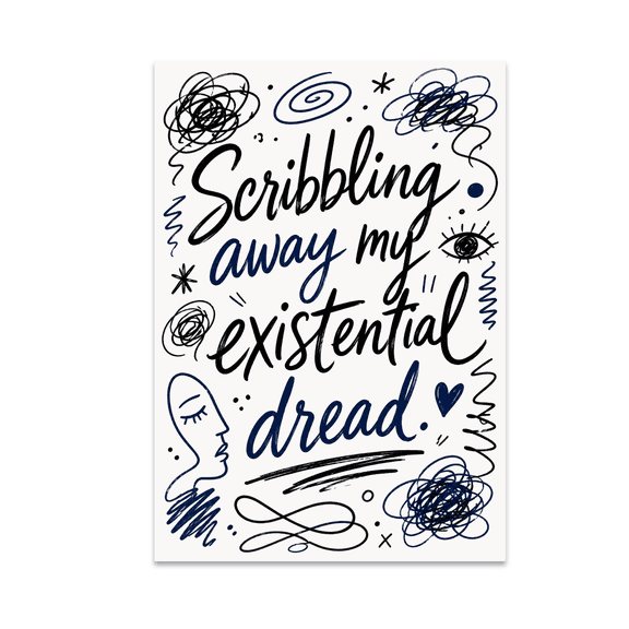 Scribbling Away My Existential Dread - Emo Wall Art - 13x19 Poster Print