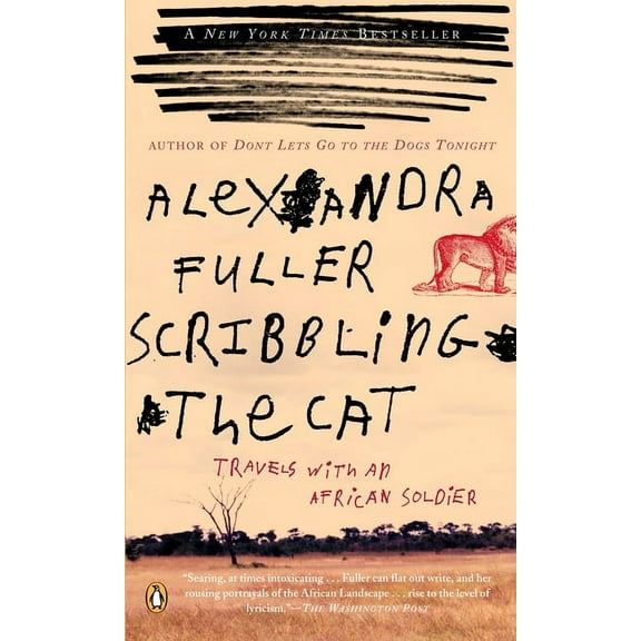 Scribbling the Cat: Travels with an African Soldier, (Paperback)