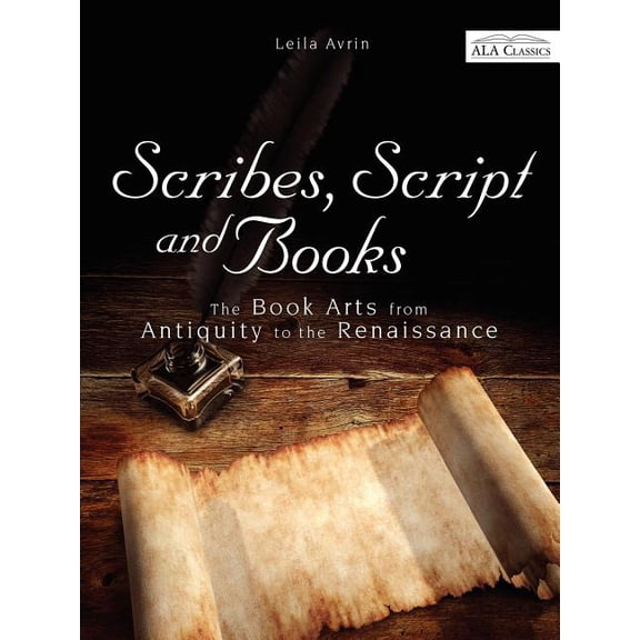 ALA Classics Scribes, Script, and Books, (Paperback)