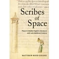 thumbnail image 1 of Scribes of Space: Place in Middle English Literature and Late Medieval Science, (Hardcover), 1 of 1
