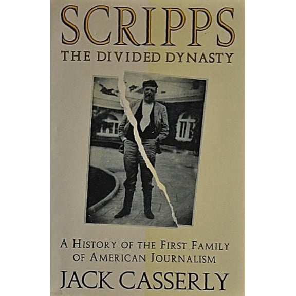 Pre-Owned Scripps: The Divided Dynasty Paperback