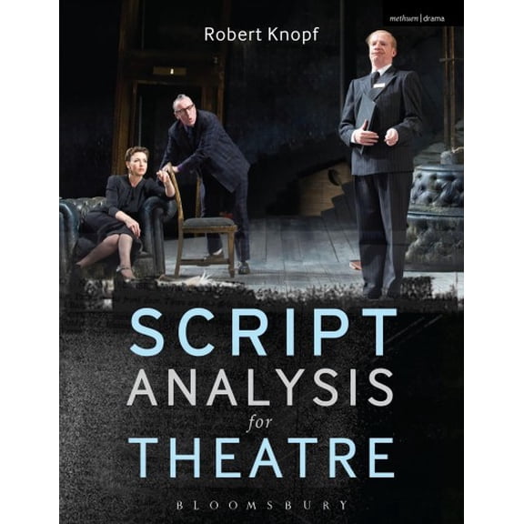 Pre-Owned Script Analysis for Theatre: Tools for Interpretation, Collaboration and Production