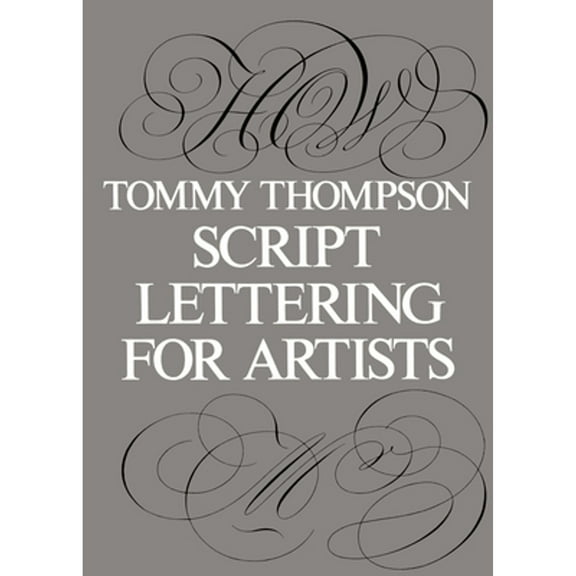 Pre-Owned Script Lettering for Artists (Paperback) 0486213110 9780486213118