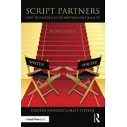 Script Partners How to Succeed at Co-Writing for Film & TV, Paperback
