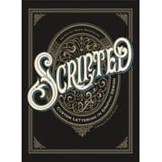 Scripted: Custom Lettering in Graphic Design, (Paperback)
