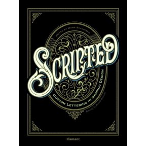 Scripted.: Custom Lettering in Graphic Design., (Hardcover)
