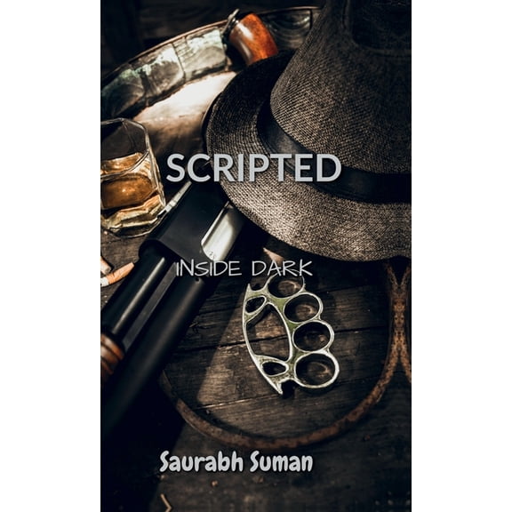 Scripted: Inside Dark, (Hardcover)