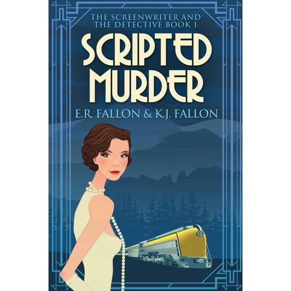 The Screenwriter and the Detective Scripted Murder, Book 1, (Paperback)