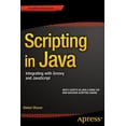 thumbnail image 1 of Scripting in Java: Integrating with Groovy and JavaScript, (Paperback), 1 of 1
