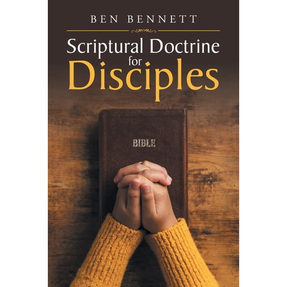 Scriptural Doctrine for Disciples, (Paperback)