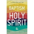 thumbnail image 1 of Pre-Owned Scriptural Outline of Baptism in the Holy Spirit (Paperback) 0883680629 9780883680629, 1 of 1
