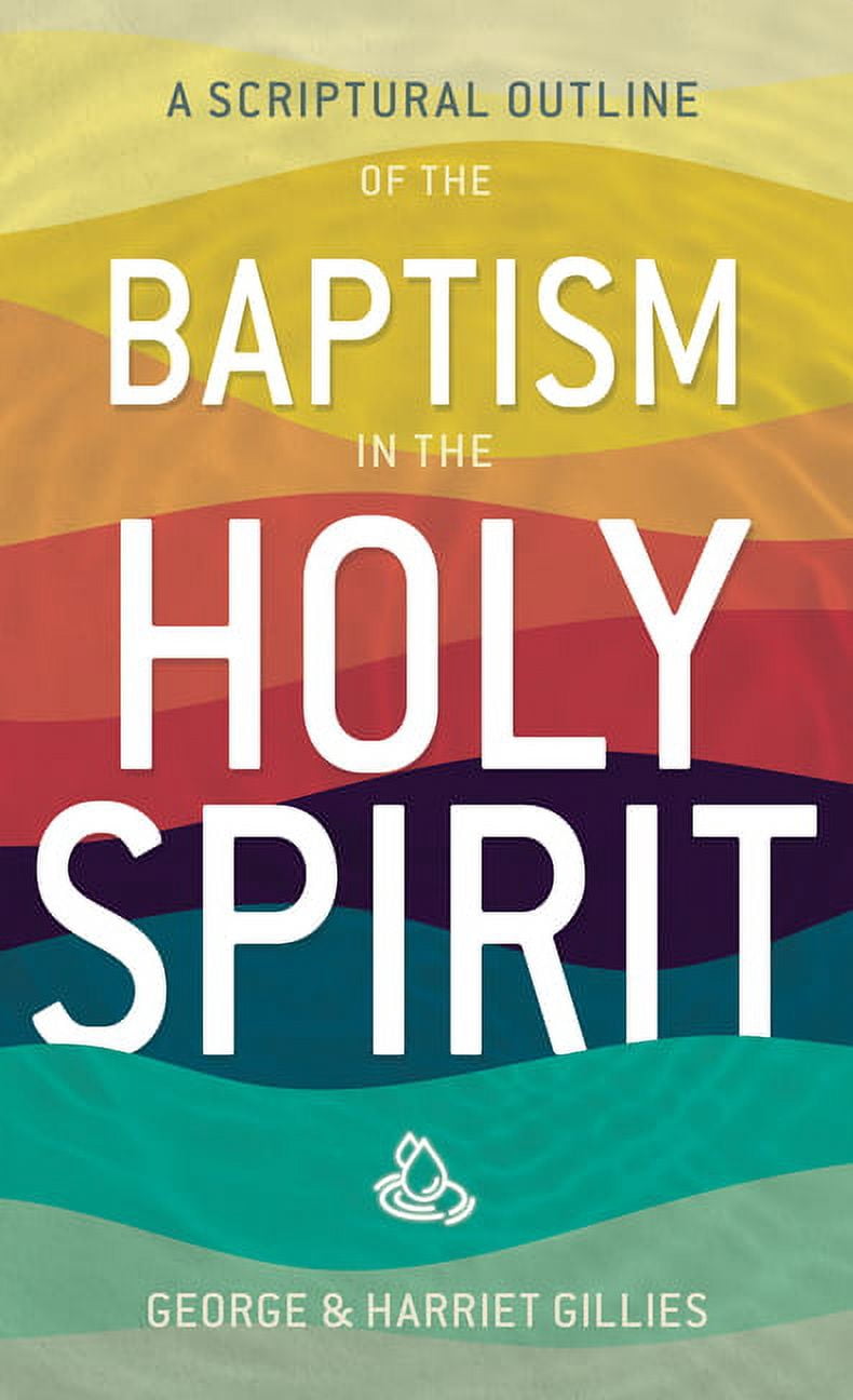Scriptural Outline of Baptism in the Holy Spirit (Paperback) - Walmart.com