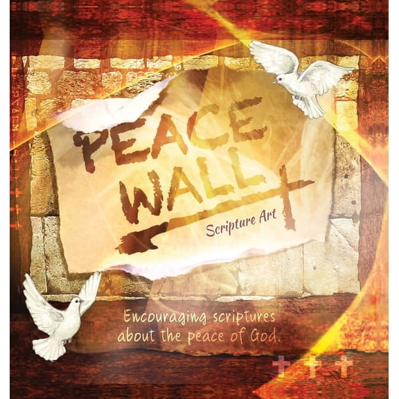 Scripture Art Books Peace Wall Scripture Art Book: Encouraging Scriptures about God's Peace, (Hardcover)