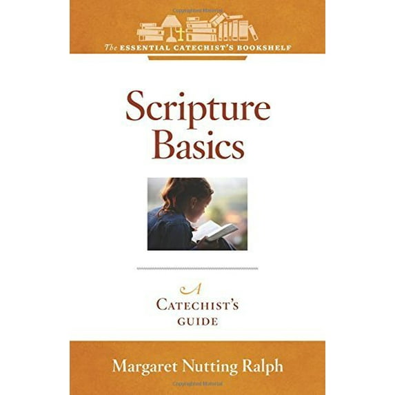 Pre-Owned Scripture Basics: A Catechist's Guide (Paperback) 162785147X 9781627851473