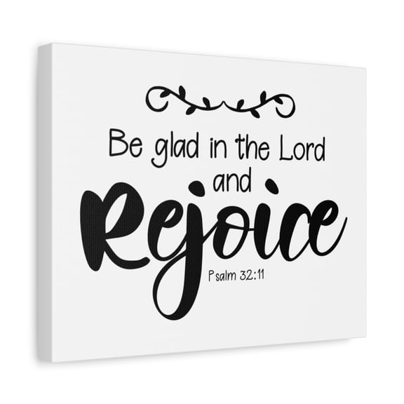 Scripture Canvas Rejoice Psalm 32:11 Christian Wall Art Bible Verse Print Ready to Hang