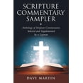 thumbnail image 1 of Scripture Commentary Sampler: Anthology of Scripture Commentaries Selected and Supplemented by a (Paperback) by Dave Martin, 1 of 1