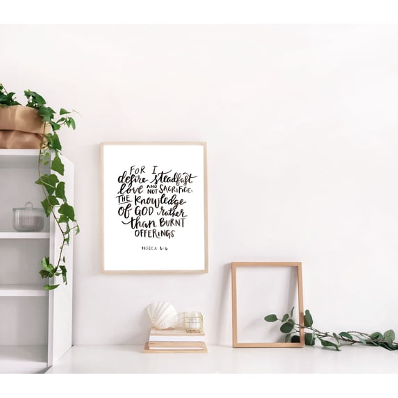 Scripture Hosea I Desire Steadfast Love Not Sacrifice Art Calligraphy ...