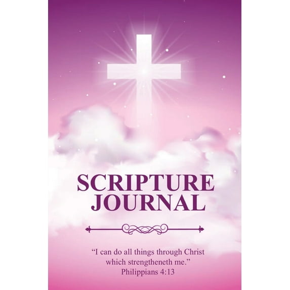 Scripture Journal: Scriptures, Bible Verse & Prayer Journal, Daily Study Notes, Writing Verses, Inspirational Christ, (Paperback)
