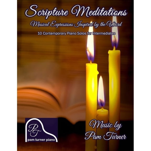 Scripture Meditations: Musical Expressions Inspired by the Word (10 Contemporary Piano Solos for Intermediates), (Paperback)