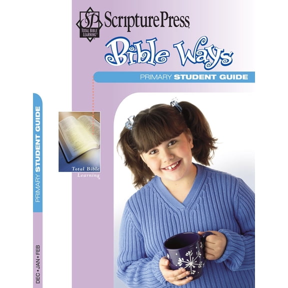 Scripture Press Winter 2022-2023: Primary Bible Ways (Student Book) (#4032)