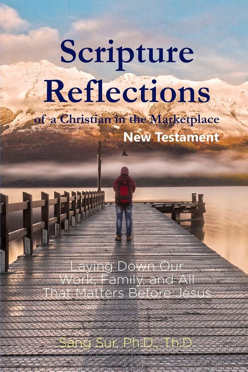 Scripture Reflections of a Christian in the Marketplace - New Testament ...