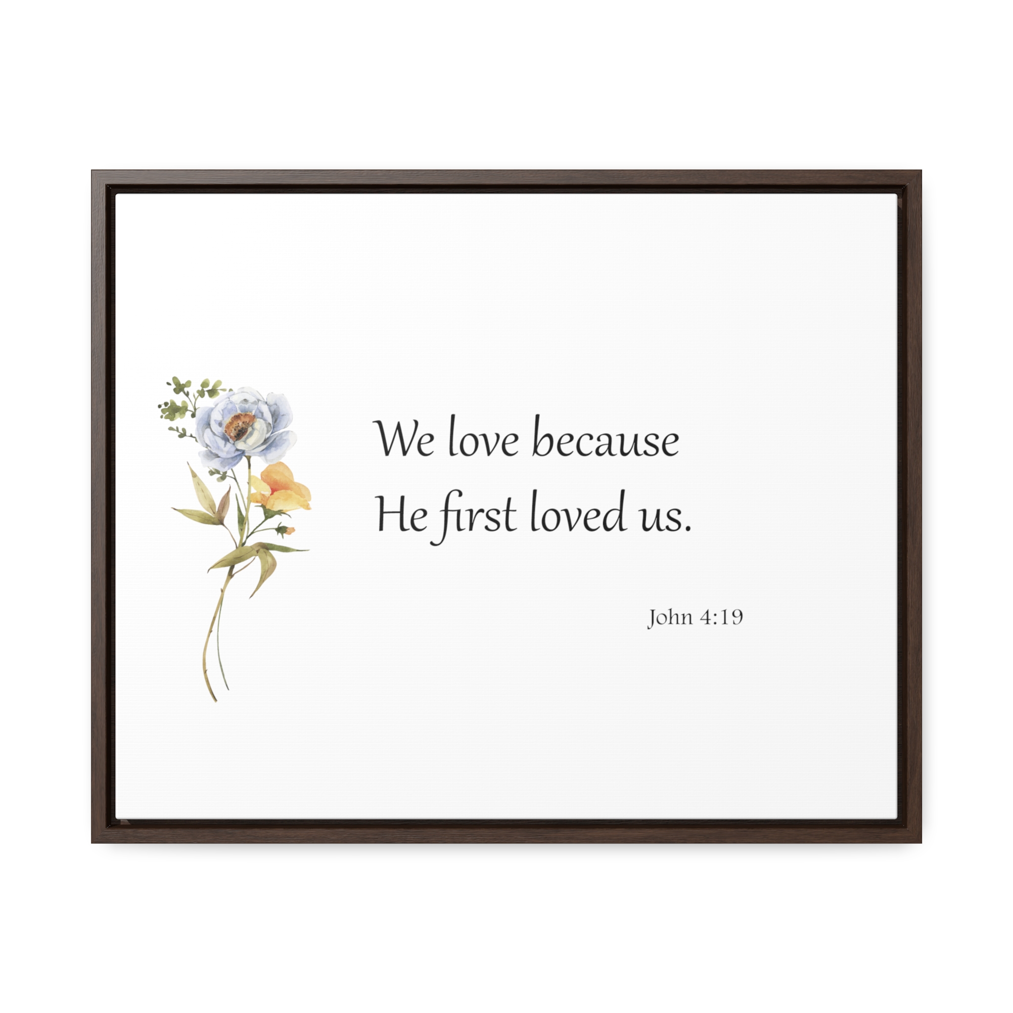 Scripture Sign, Bible Verse Sign, He First Loved Us, 1 John 4:19 ...