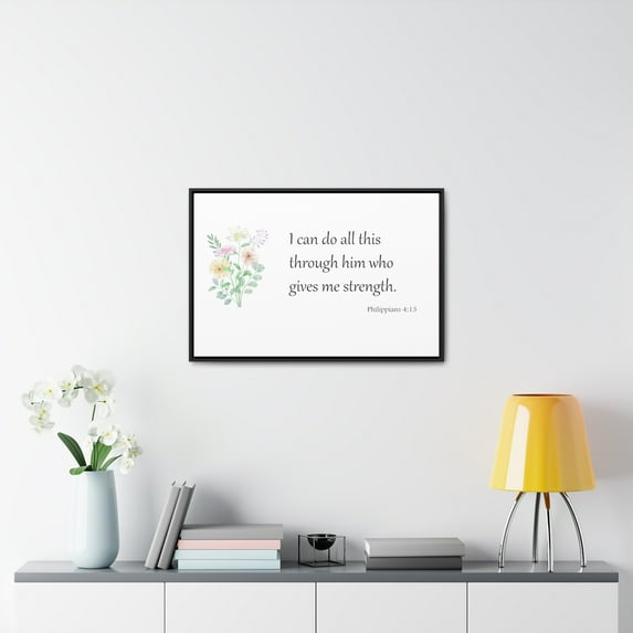 Scripture Sign, Bible Verse Sign, Him who gives me strength