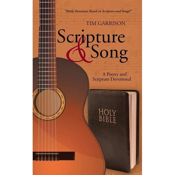 Scripture & Song: A Poetry and Scripture Devotional (Paperback)