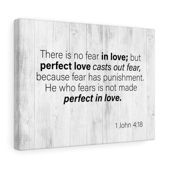 Scripture Walls 1 John 4:18 No Fear in Love Bible Verse Canvas Christian Wall Art Ready to Hang Unframed