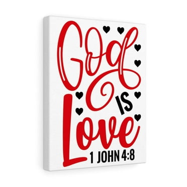 Scripture Walls 1 John 4:8 God Is Love Bible Verse Canvas Christian Wall Art Ready to Hang Unframed