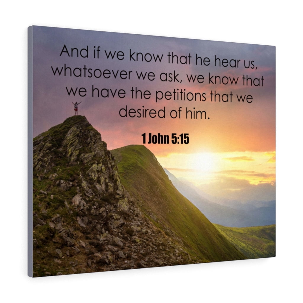 Scripture Walls 1 John 5:15 He Hear Us Bible Verse Canvas Christian ...