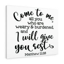 Scripture Walls Come To Me I Will Give You Rest Matthew 11:28 Bible Verse Canvas Christian Wall Art Ready to Hang Unframed