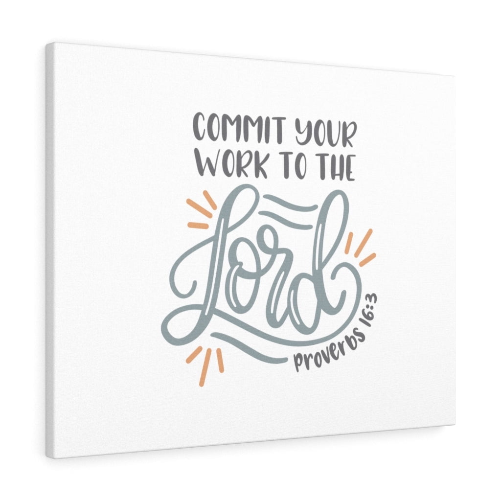 Scripture Walls Commit Your Work Proverbs 16:3 Bible Verse Canvas ...