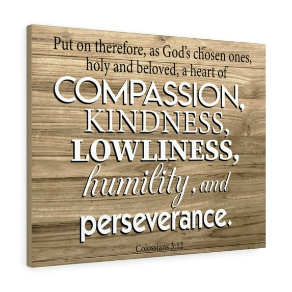 Scripture Walls Compassion Kindness Lowliness Colossians 3:12 Wall Art Christian Home Decor Unframed