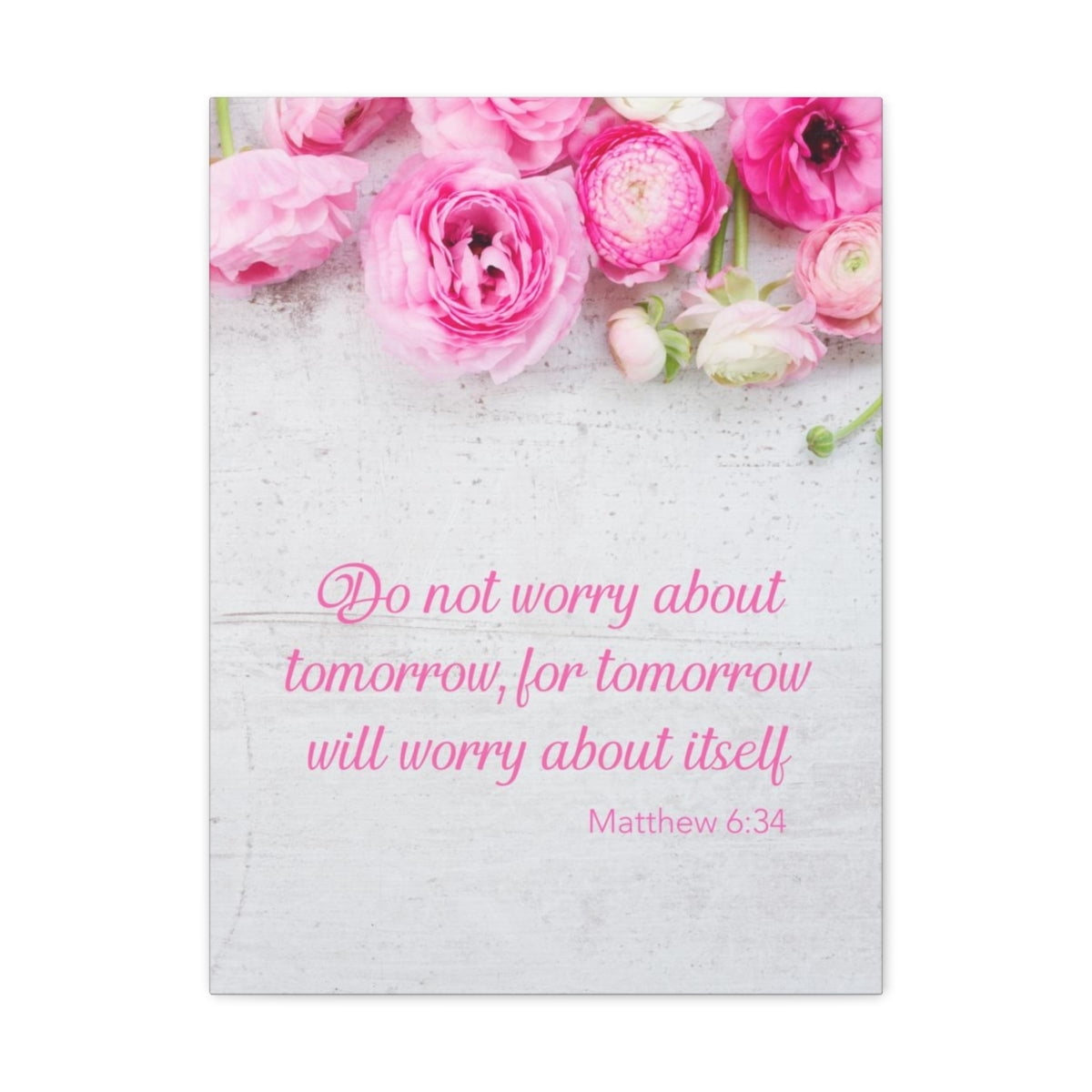 Scripture Walls Do Not Worry About Tomorrow Matthew 6:34 Christian Wall ...