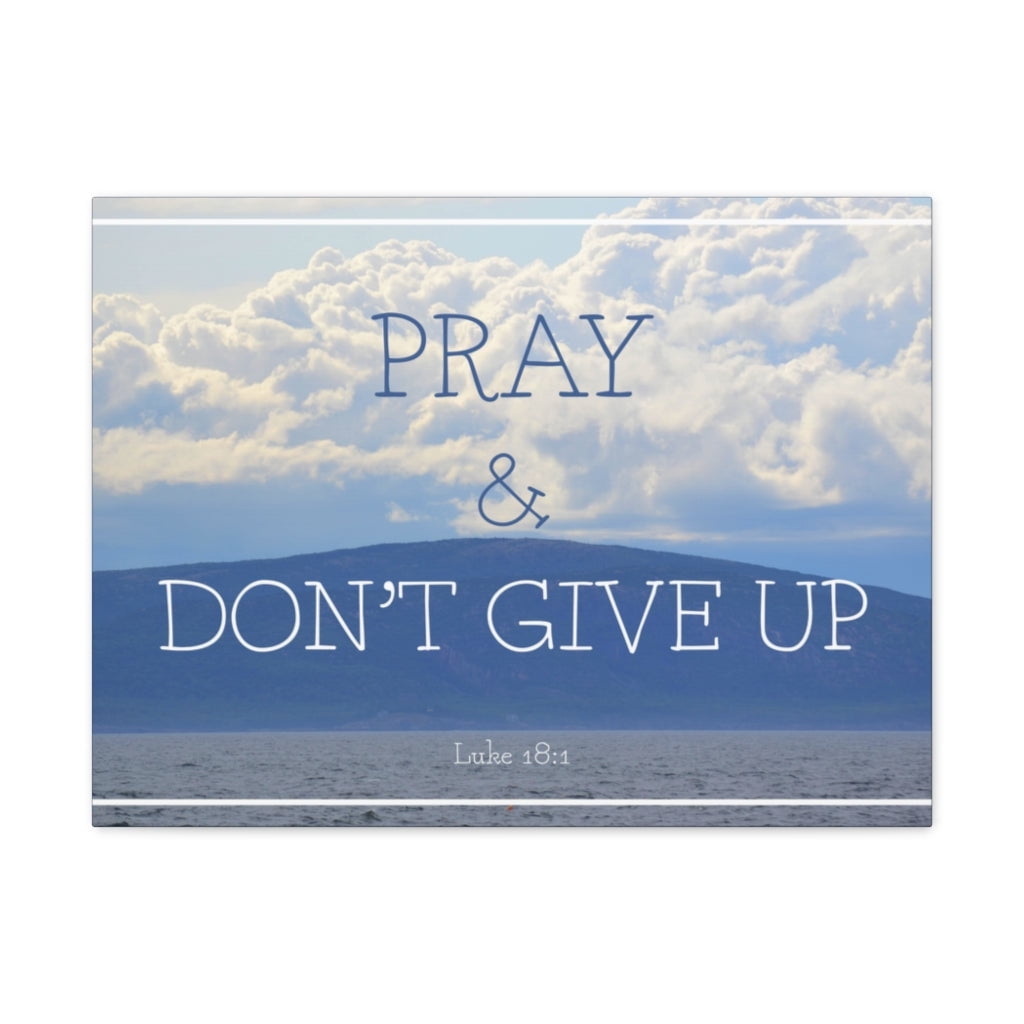 Scripture Walls Don't Give Up Luke 18:1 Bible Verse Canvas Christian ...