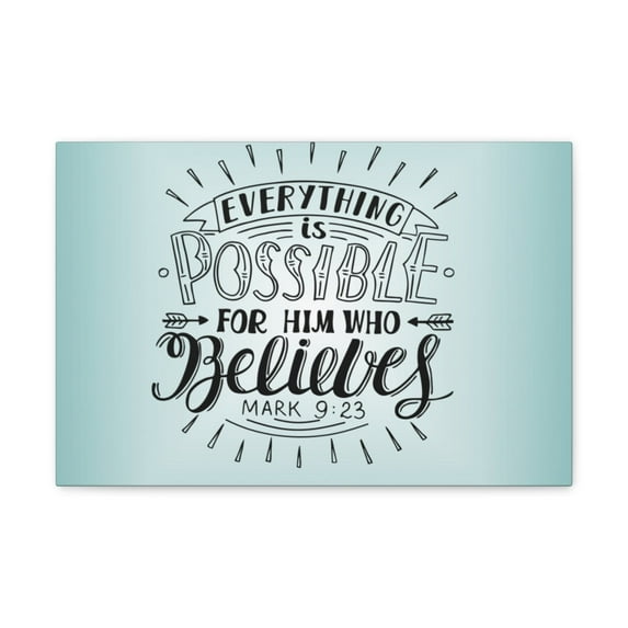 Scripture Walls Everything Is Possible Mark 9:23 Christian Wall Art Bible Verse Print Ready To Hang Unframed