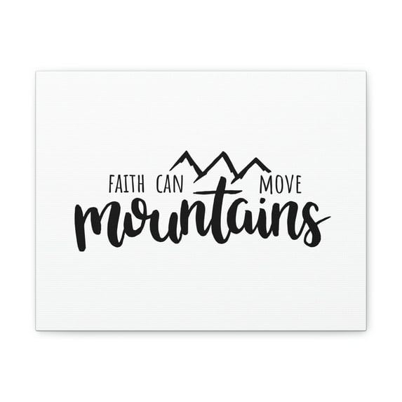 Scripture Walls Faith Can Move Mountains Matthew 21:21 Black Christian Wall Art Bible Verse Print Ready to Hang Unframed