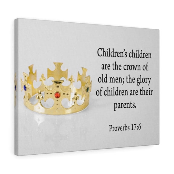 Scripture Walls Father's Glory Are His Children Proverbs 17:6 Bible Verse Canvas Christian Wall Art Ready to Hang Unframed