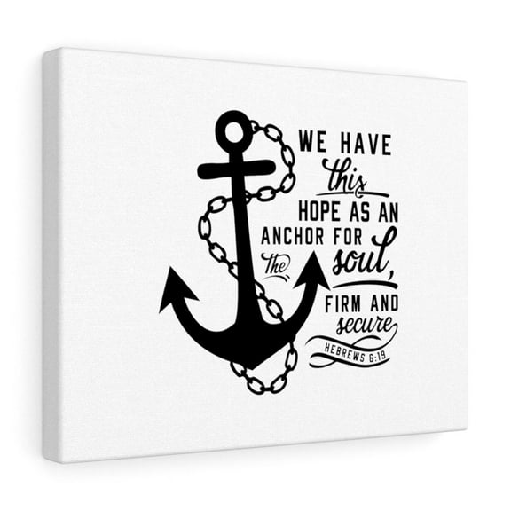 Scripture Walls  Firm And Secure Hebrew 6:19 Bible Verse Canvas Christian Wall Art Ready to Hang Unframed